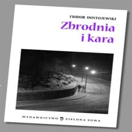 zbrodnia i kara opracowanie mp3 zbrodnia i kara opracowanie mp3